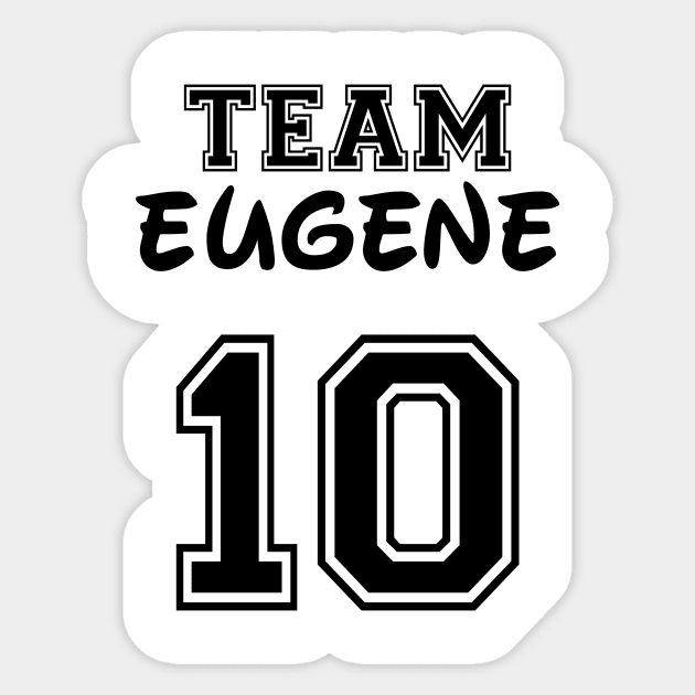 Team Eugene Sticker by TheCastleRun